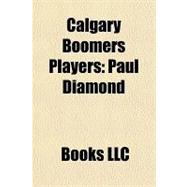 Calgary Boomers Players : Paul Diamond