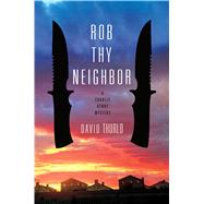 Rob Thy Neighbor