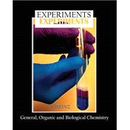 Experiments: General, Organic, and Biological Chemistry