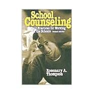 School Counseling: Best Practices for Working in the Schools
