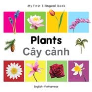My First Bilingual Book–Plants (English–Vietnamese)