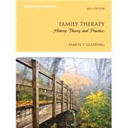 Family Therapy History, Theory, and Practice, Enhanced Pearson eText -- Access Card