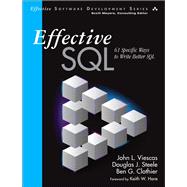 Effective SQL  61 Specific Ways to Write Better SQL