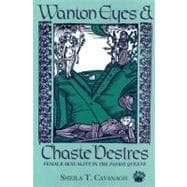 Wanton Eyes and Chaste Desires