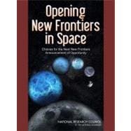 Opening New Frontiers in Space : Choices for the Next New Frontiers Announcement of Opportunity