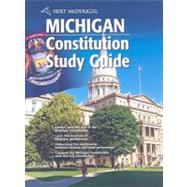 United States Government, Grades 9-12 Principles in Practice State Constitution Study Guide-michigan