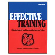 Effective Training : A Planning Guide for Law Enforcement Instructors and Trainers