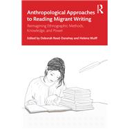 Anthropological Approaches to Reading Migrant Writing