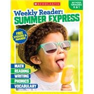 Weekly Reader: Summer Express (Between Grades K & 1) Workbook