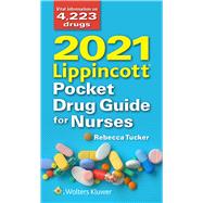 2021 Lippincott Pocket Drug Guide for Nurses