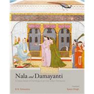 Nala and Damayanti A Great Series of Paintings of an Old Indian Romance