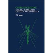 Chironomidae: Ecology, Systematics Cytology and Physiology