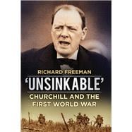 'Unsinkable' Churchill and the First World War