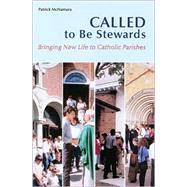 Called to Be Stewards