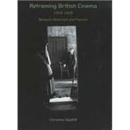 Reframing British Cinema, 1918-1928: Between Restraint and Passion