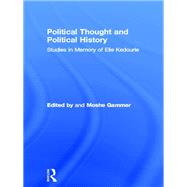 Political Thought and Political History: Studies in Memory of Elie Kedourie