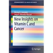 New Insights on Vitamin C and Cancer