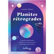Planètes rétrogrades : le guide indispensable pour survivre, quel que soit l'alignement des planètes