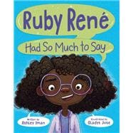 Ruby René Had So Much to Say book cover, ISBN 9780593618899