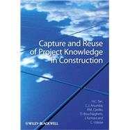 Capture and Reuse of Project Knowledge in Construction