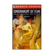 Tournament of Fear : And Other Martial Arts Stories