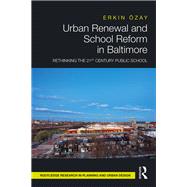 Urban Renewal and School Reform in Baltimore