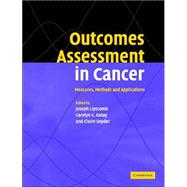 Outcomes Assessment in Cancer: Measures, Methods and Applications