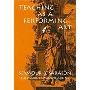 Teaching As a Performing Art