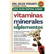 Una Guía Rápida De Vitaminas, Minerales Y Suplementos