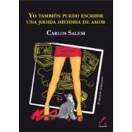 Yo también puedo escribir una jodida historia de amor