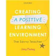 Creating a Positive Learning Environment The Savvy Teacher