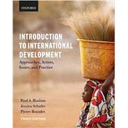 Introduction to International Development Approaches, Actors, Issues, and Practice