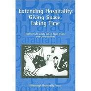 Extending Hospitality Giving Space, Taking Time: Paragraph Volume 32 Number 1