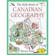 The Kids Book of Canadian Geography