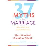 Thirty-Seven Myths about Marriage