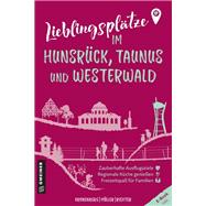 Lieblingsplätze im Hunsrück, Taunus und Westerwald