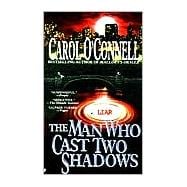 The Man Who Cast Two Shadows