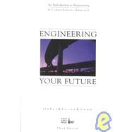 Engineering Your Future : An Introduction to Engineering