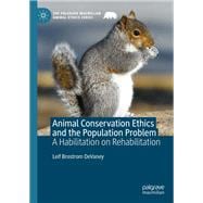 Animal Conservation Ethics and the Population Problem book cover, ISBN 9783031918902