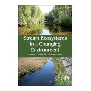 Stream Ecosystems in a Changing Environment