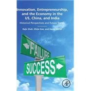 Innovation, Entrepreneurship, and the Economy in the US, China, and India