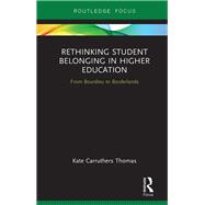 Rethinking Student Belonging in Higher Education