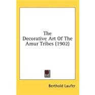 The Decorative Art of the Amur Tribes
