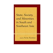 State, Society, and Minorities in South and Southeast Asia