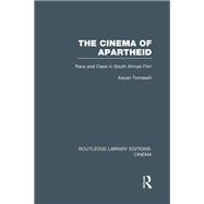 The Cinema of Apartheid: Race and Class in South African Film