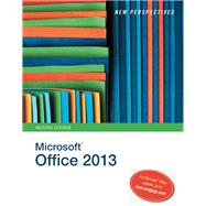 New Perspectives on Microsoft Office 2013, Second Course
