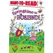 Springtime in Bugland! Ready-to-Read Level 1