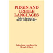 Pidgin and Creole Languages: Selected essays by Hugo Schuchardt