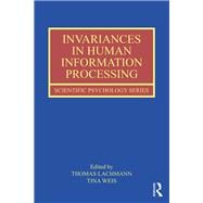 New Stages in Human Information Processing Research: Invariants as key mediators between psychological and physiological approaches towards cognition