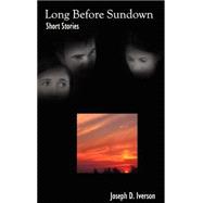 Long Before Sundown
